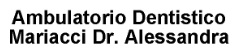 Ambulatorio Dentistico Mariacci Dr. Alessandra.